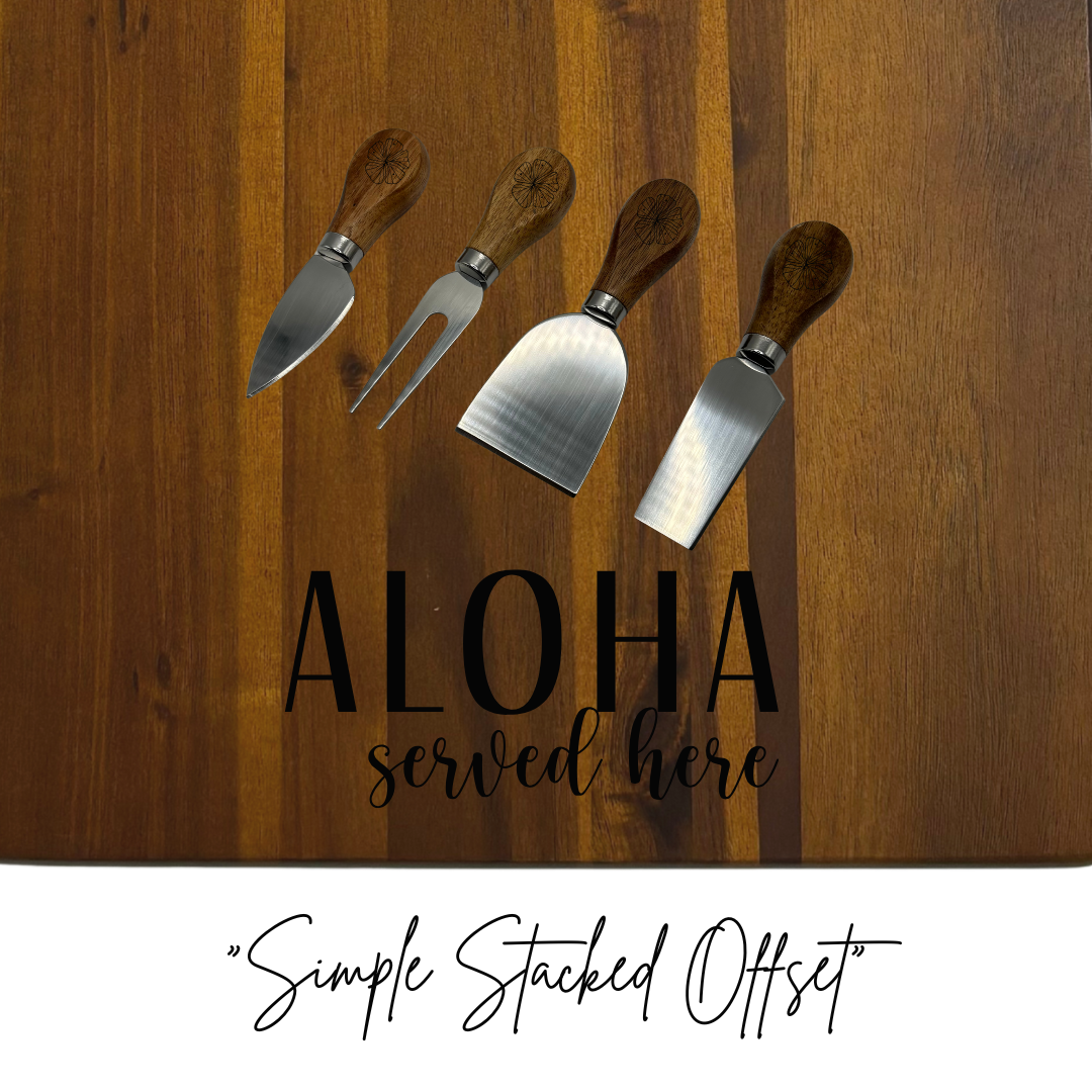 Charcuterie Set - 16.75"x10.75" - “Aloha Served Here” - 6 Variations