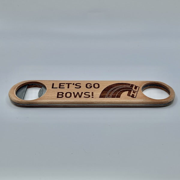 Bottle Opener - “Let’s Go Bows”