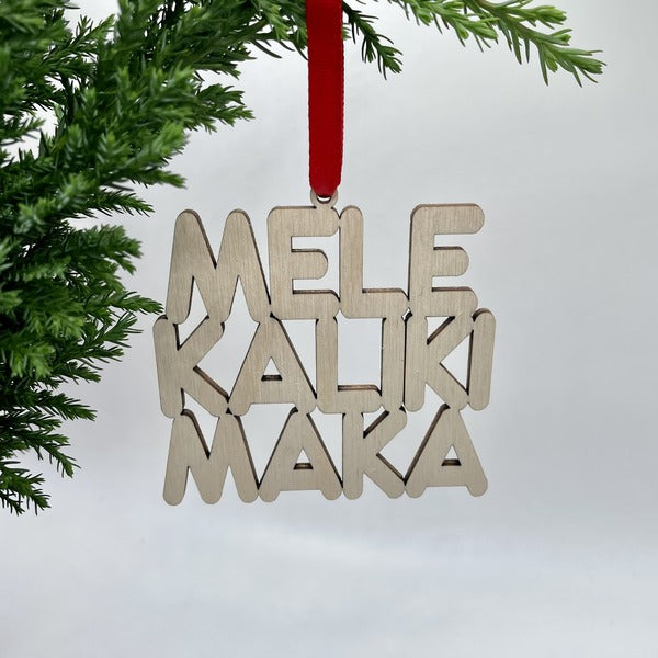 Ornament - “MELE KALIKI MAKA” Stacked