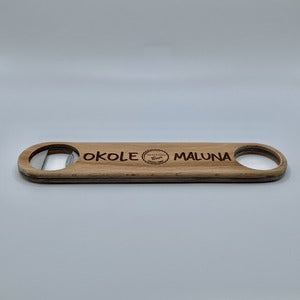 Bottle Opener - “Okole Maluna” (bottle cap)