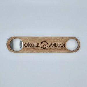 Bottle Opener - “Okole Maluna” (bottle cap)